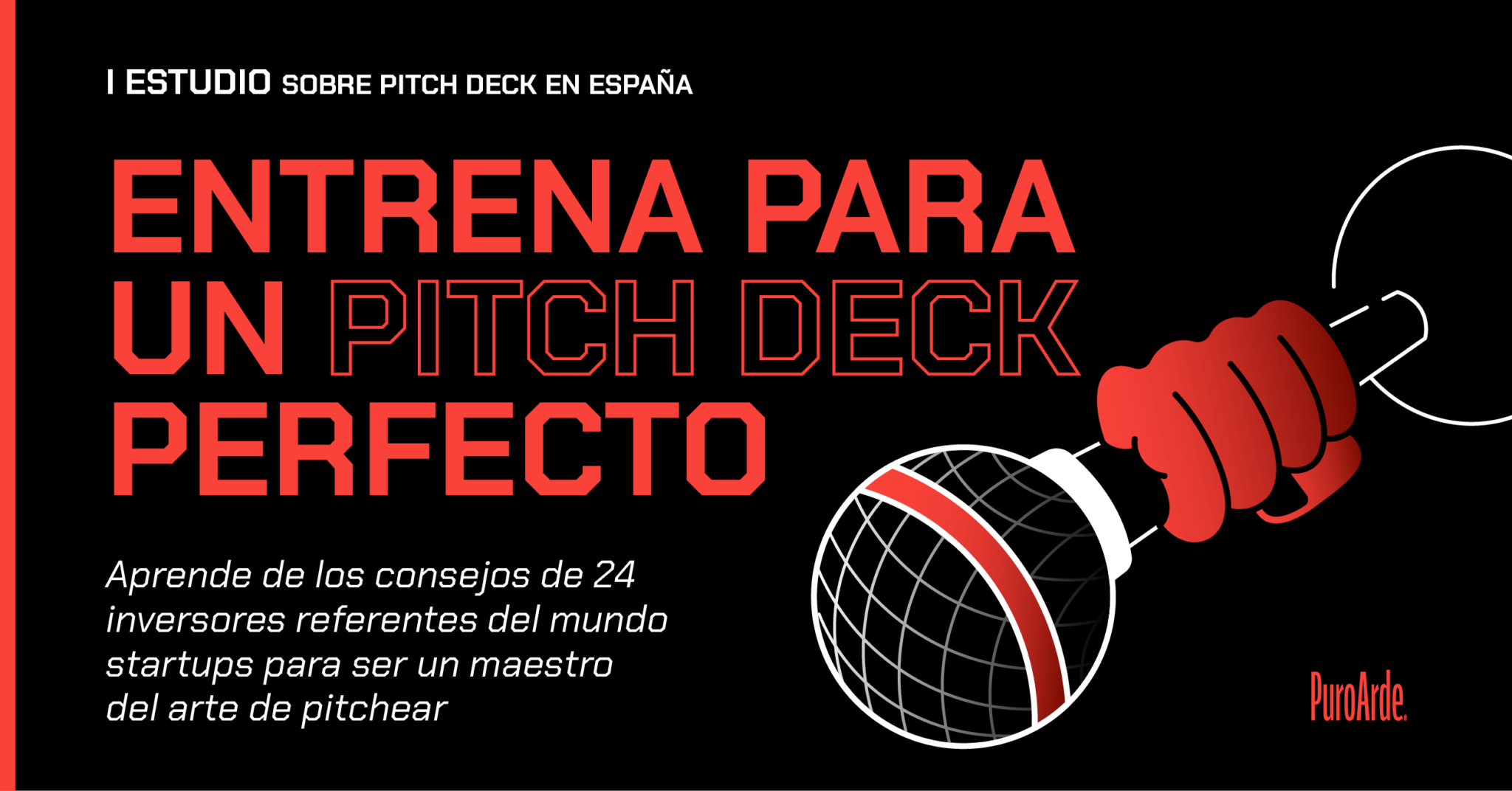 Estudio Pitch Deck en España Puro Arde