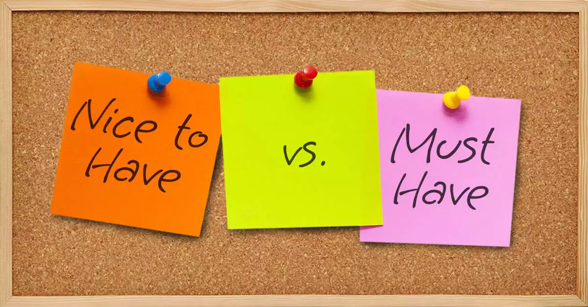 Un must have resuelve un dolor inmediato; un nice to have promete una mejora futura. Solo los primeros generan urgencia, retención y recomendación